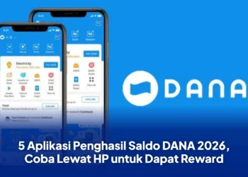 5 Aplikasi Penghasil Saldo DANA 2026, Coba Lewat HP untuk Dapat Reward