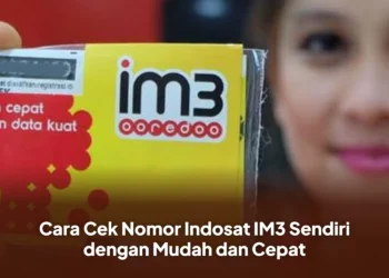 Cara Cek Nomor Indosat IM3 Sendiri dengan Mudah dan Cepat