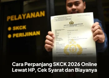 Cara Perpanjang SKCK 2026 Online Lewat HP, Cek Syarat dan Biayanya