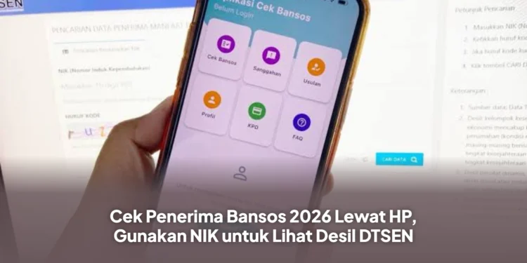 Cek Penerima Bansos 2026 Lewat HP, Gunakan NIK untuk Lihat Desil DTSEN