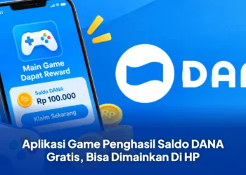 Aplikasi Game Penghasil Saldo DANA Gratis, Bisa Dimainkan Di HP