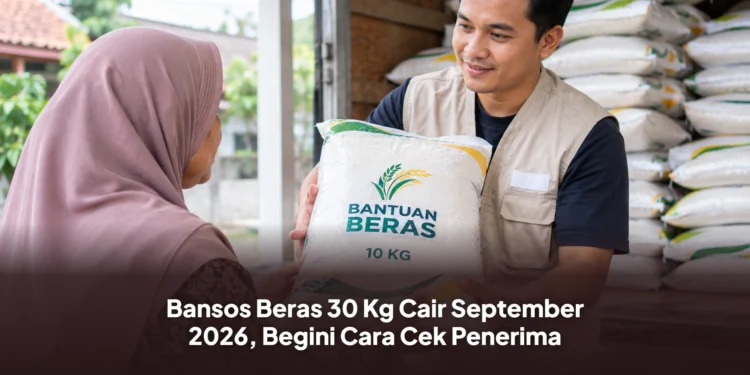 Bansos Beras 30 Kg Cair September 2026, Begini Cara Cek Penerima