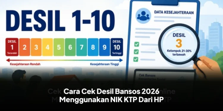 Cara Cek Desil Bansos 2026 Menggunakan NIK KTP Dari HP