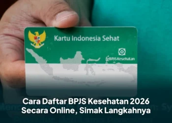 Cara Daftar BPJS Kesehatan 2026 Secara Online, Simak Langkahnya