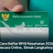 Cara Daftar BPJS Kesehatan 2026 Secara Online, Simak Langkahnya