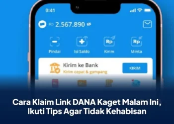 Cara Klaim Link DANA Kaget Malam Ini, Ikuti Tips Agar Tidak Kehabisan