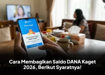 Cara Membagikan Saldo DANA Kaget 2026, Berikut Syaratnya!