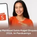 Cara Membuat Saldo Kaget ShopeePay 2026, Ini Panduannya