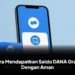 Cara Mendapatkan Saldo DANA Gratis Dengan Aman