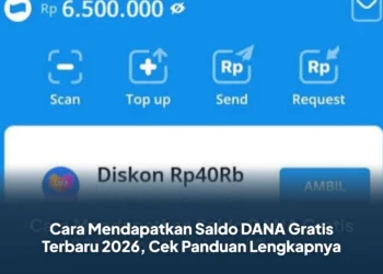 Cara Mendapatkan Saldo DANA Gratis Terbaru 2026, Cek Panduan Lengkapnya