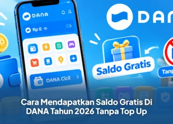 Cara Mendapatkan Saldo Gratis Di DANA Tahun 2026 Tanpa Top Up