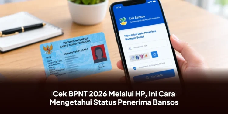 Cek BPNT 2026 Melalui HP, Ini Cara Mengetahui Status Penerima Bansos