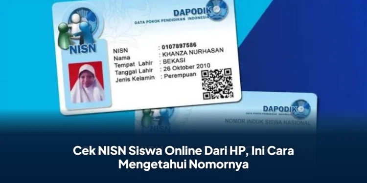 Cek NISN Siswa Online Dari HP, Ini Cara Mengetahui Nomornya