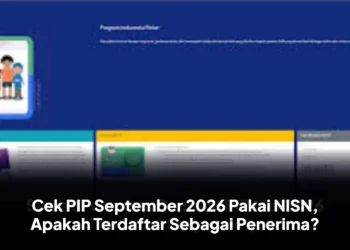 Cek PIP September 2026 Pakai NISN, Apakah Terdaftar Sebagai Penerima?