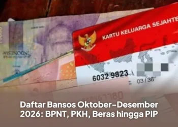 Daftar Bansos Oktober-Desember 2026: BPNT, PKH, Beras hingga PIP