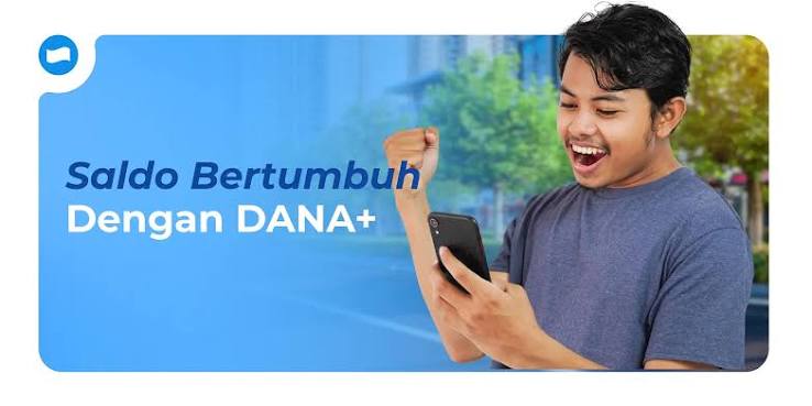 Cara Mudah Mengembangkan Saldo DANA dengan DANA+