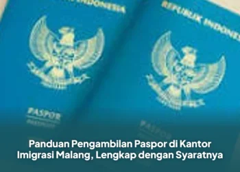 Panduan Pengambilan Paspor di Kantor Imigrasi Malang, Lengkap dengan Syaratnya