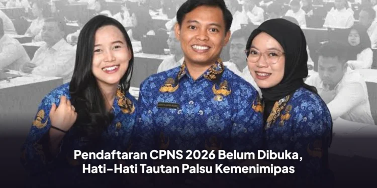 Pendaftaran CPNS 2026 Belum Dibuka, Hati-Hati Tautan Palsu Kemenimipas