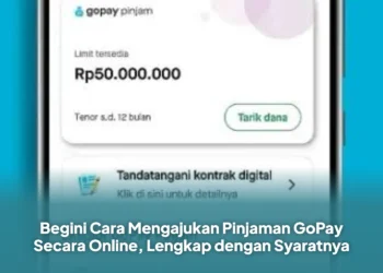 Begini Cara Mengajukan Pinjaman GoPay Secara Online, Lengkap dengan Syaratnya