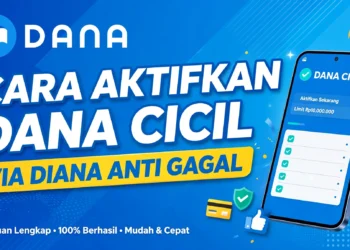 Cara Aktifkan Dana Cicil Via DIANA Anti Gagal 2026