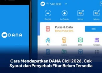 Cara Mendapatkan DANA Cicil 2026, Cek Syarat dan Penyebab Fitur Belum Tersedia