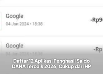 Daftar 12 Aplikasi Penghasil Saldo DANA Terbaik 2026, Cukup dari HP