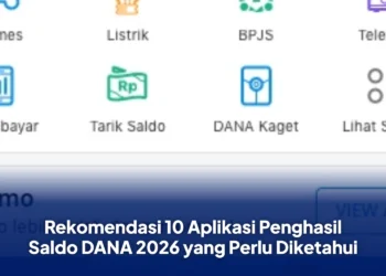 Rekomendasi 10 Aplikasi Penghasil Saldo DANA 2026 yang Perlu Diketahui