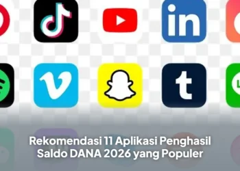 Rekomendasi 11 Aplikasi Penghasil Saldo DANA 2026 yang Populer