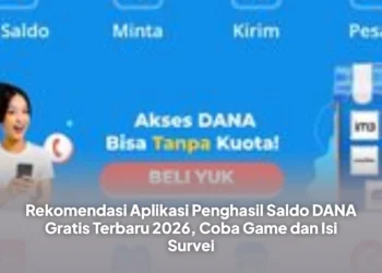 Rekomendasi Aplikasi Penghasil Saldo DANA Gratis Terbaru 2026, Coba Game dan Isi Survei