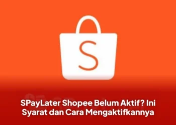 SPayLater Shopee Belum Aktif? Ini Syarat dan Cara Mengaktifkannya